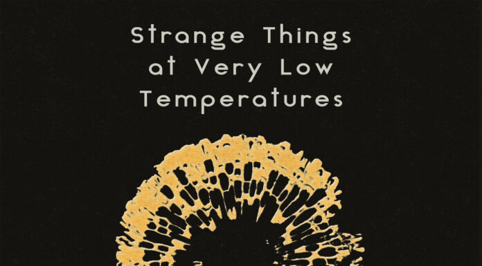 Strange Things at Very Low Temperatures