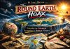 The Round Earth Hoax